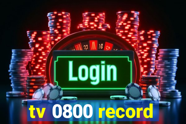 tv 0800 record